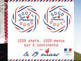Demain 19 mars : Good France Goût de France, rv avec 1000 chefs dans le monde