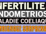 Témoignage : infertilité, endométriose, maladie coeliaque, et régime sans gluten