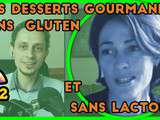 {Vidéo} Episode #2 : Mes desserts gourmands sans gluten et sans lactose, avec Delphine Malachard de Turckheim