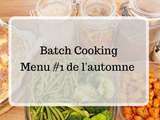 Batch Cooking de l’automne #1