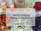 Batch cooking menu #1 pour une semaine d’hiver