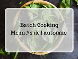 Batch cooking Menu #2 de l’automne