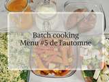 Batch cooking menu #5 de l’automne