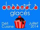 Défi de juillet : les desserts glacés