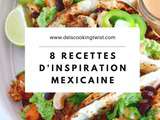 8 recettes d’inspiration mexicaine