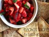 Nachos sucrés et salsa de fraises