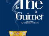 Thé, histoire d'une boisson millénaire : exposition au Musée Guimet et Thés du Palais des thés