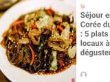 Séjour en Corée du Sud : 5 plats locaux à déguster