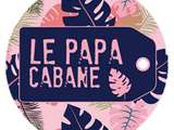 Tant attendu retour du Papa Cabane