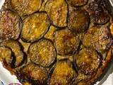 Délicieuse Tatin aux aubergines laquées
