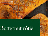 Butternut Rôtie : Recette Facile et Parfumée aux Herbes de Provence