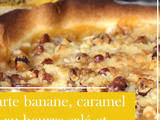 Tarte Banane & Caramel au Beurre Salé avec un Crumble de Noisettes