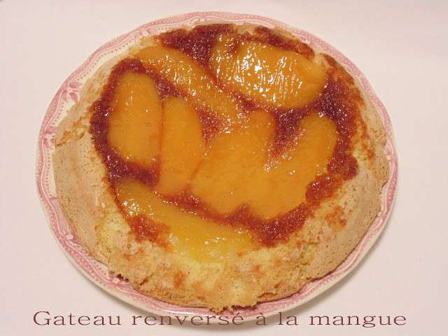 Les Meilleures Recettes De Gateau Renverse Et Mangue