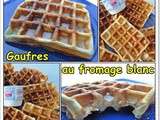 Gaufres au fromage blanc
