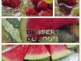 Dessert du jour : 100 % fruits d'été