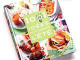 1001 Idées pour Cuisiner l'Eté
