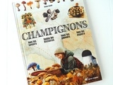 Champignons, tous les Savoirs, toutes les Histoires, tous les Pouvoirs, tous les Espoirs