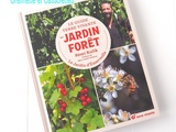 Guide Terre Vivante du Jardin Forêt, le Jardin d'Emerveille