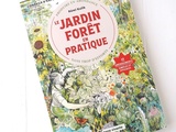 Jardin Forêt en pratique, sans trop d'effort, de Rémi Kulik
