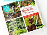 Je cultive en Lasagnes partout et toute l'année, Brigitte Lapouge Déjean, Franck David & Serge Lapouge, Editions Terre Vivante