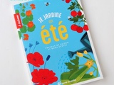 Je jardine en été, Travaux de Saison et bons Gestes