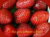 10 idées pour ramener sa fraise