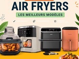 Comparatif des meilleurs airfryers en 2026