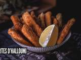 Frites d’halloumi (fromage chypriote)