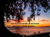 Pourquoi visiter La Réunion pendant l’hiver austral