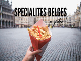 Spécialités belges à goûter