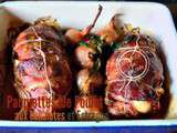 Echalote – Paupiette poulet aux échalotes pancetta et estragon