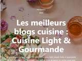 Le meilleur blog cuisine : Cuisine Light & Gourmande
