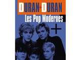 Arrêt découverte  Duran Duran : Les pop modernes 