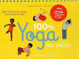 Livre chevalet  100% yoga des petits  avec dvd inclus