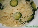 Spaghettis aux courgettes - Sauce citron & gingembre