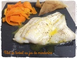 Filet de turbot au jus de mandarine