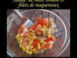 Defi 15 minutes chrono : Salade de tomate, maïs et filets de maquereaux