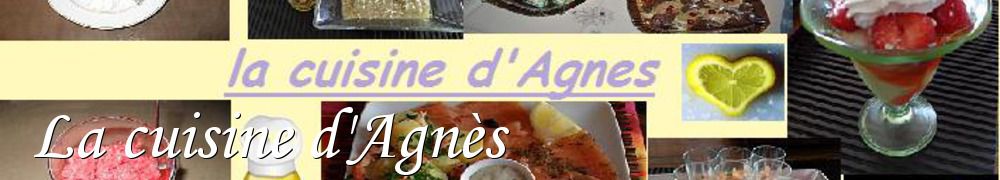 Recettes de La cuisine d'Agnès