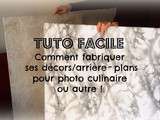 Notre 1er tuto Youtube : comment fabriquer ses arrière-plans pour photo culinaire ou autre (révélation des coulisses du blog !!)