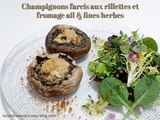 Champignons farcis ou Galipettes aux rillettes et fromage ail & fines herbes