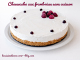 Cheesecake sans cuisson aux framboises