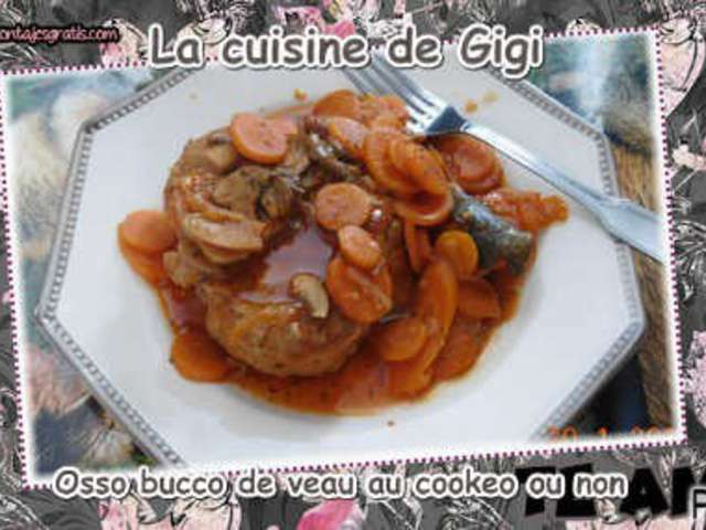 Osso Bucco De Veau à La Crème Osso Veau Bucco Préparation Jarret Tranches 4 Recettes d'Osso Bucco de Veau de La-cuisine-de-gigi