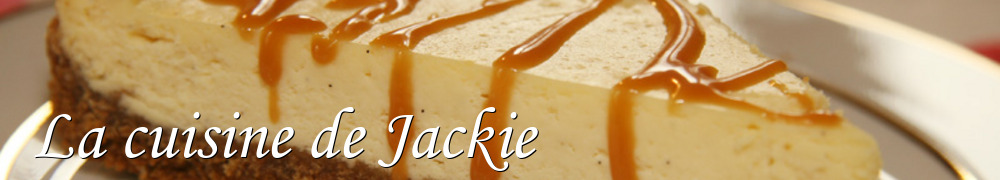 Recettes de La cuisine de Jackie