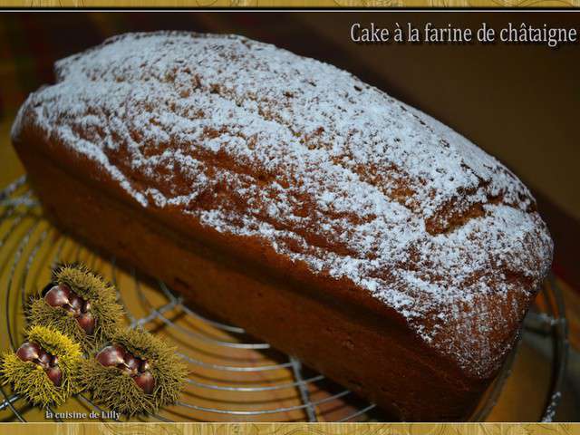 Les Meilleures Recettes De Farine De Chataigne Et Cake