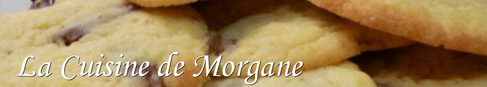 Recettes de La Cuisine de Morgane
