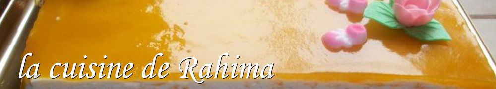 Recettes de la cuisine de Rahima