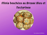 Minis bouchées au Bresse Bleu et nectarines