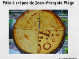 Pâte à crêpes de Jean-François Piège