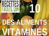 Top 10 des aliments vitaminés
