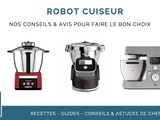 Robot cuiseur : comment choisir le plus adapté